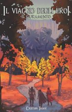 Il viaggio degli eroi: Il giuramento