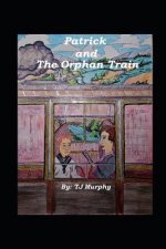 Patrick and the Orphan Train