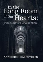 In the Long Room of Our Hearts