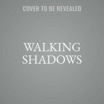 Walking Shadows: A Decker/Lazarus Novel