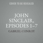 John Sinclair, Episodes 1-7