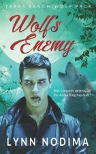 Wolf's Enemy: Texas Ranch Wolf Pack Series