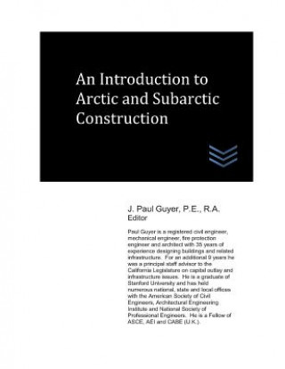 An Introduction to Arctic and Subarctic Construction