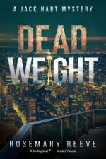 Dead Weight: A Jack Hart Mystery