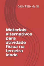 Materiais alternativos para atividade física na terceira idade