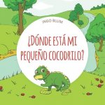 ?Donde esta mi pequeno cocodrilo?