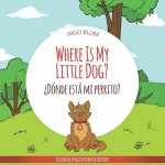 Where Is My Little Dog? - ?Donde esta mi perrito?
