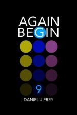 Again Begin 9: Strange Tidings