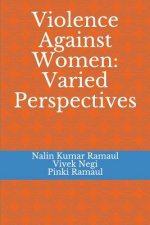 Violence Against Women: Varied Perspectives