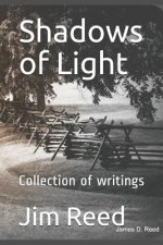 Shadows of Light: Collection of writings