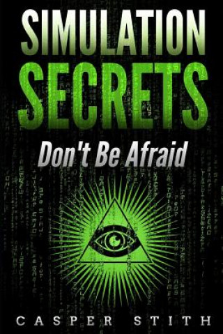 Simulation Secrets: Don't Be Afraid