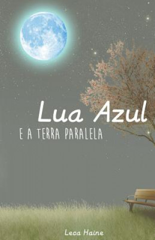 Lua Azul E a Terra Paralela