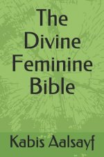 The Divine Feminine Bible