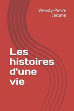 Les Histoires d'Une Vie