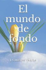 El Mundo de Fondo