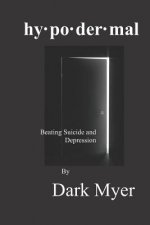 hypodermal: Beating Suicide and Depression