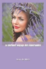 Le Dernier Voyage Des Émeraudes