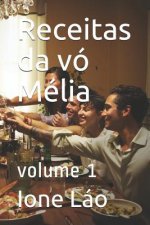 Receitas Da Vó Mélia: Volume 1