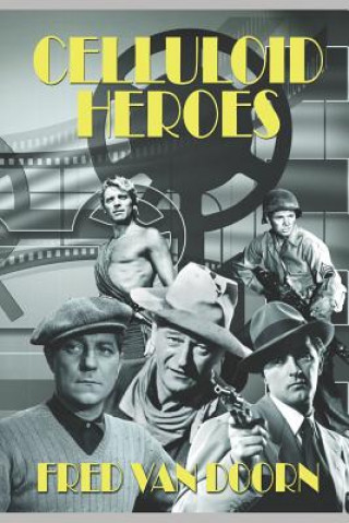 Celluloid Heroes