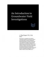 An Introduction to Groundwater Field Investigations