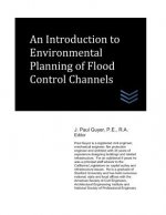 An Introduction to Environmental Planning of Flood Control Channels