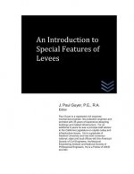 An Introduction to Special Features of Levees