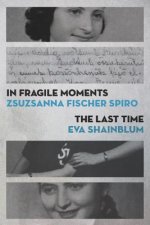 In Fragile Moments / The Last Time