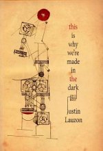 This Is Why We're Made in the Dark