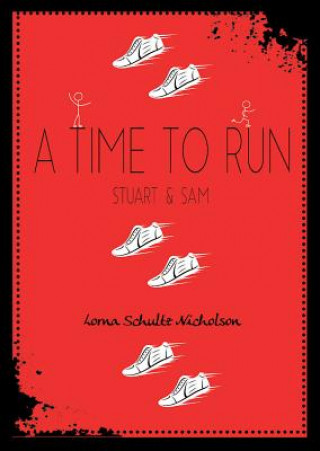 A Time to Run: Stuart and Sam
