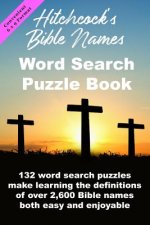 Hitchcock's Bible Names Word Search Puzzle Book: 6x9 Format