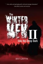 The Wintermen II: Into the Deep Dark