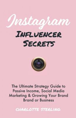 Instagram Influencer Secrets
