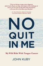 No Quit in Me