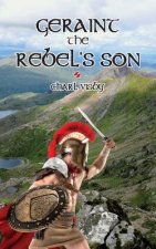 Geraint the Rebel's Son