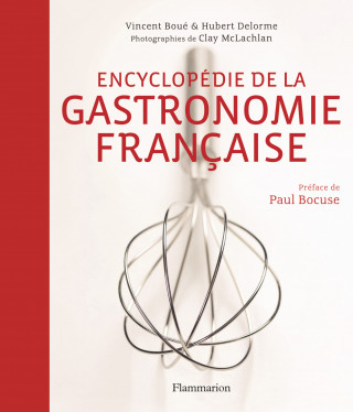 L'encyclopedie de la Gastronomie Francaise