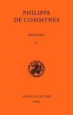 Memoires. Tome II: 1474-1483: Tome II: 1474-1483.