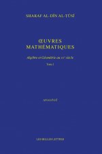 Oeuvres Mathematiques: Algebre Et Geometrie Au Xiie Siecle