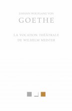 La Vocation Theatrale de Wilhelm Meister