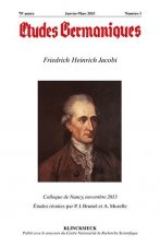 Etudes Germaniques - N1/2015: Friedrich Heinrich Jacobi
