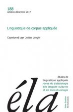Etudes de Linguistique Appliquee - N4/2017: Linguistique de Corpus Appliquee