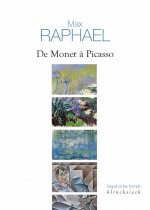 de Monet a Picasso: Fondements d'Une Esthetique Et Mutation de la Peinture Moderne