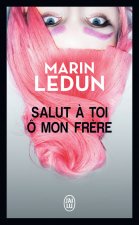 Salut ? toi ô mon fr?re