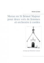 Messe en Si Bémol Majeur pour deux voix de femmes et orchestre ? cordes