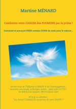 Combattez votre cancer des poumons par la priere !