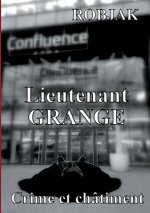Lieutenant Grange - Crime et chatiment
