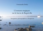 12 instants magiques sur le havre de Regnéville