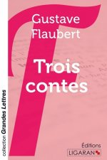 Trois contes (grands caract?res)
