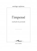 L'Impense: Inactualite de Parmenide