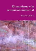 marxismo y la revoluci?n industrial