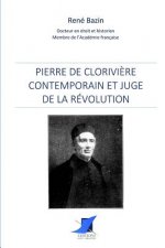 Pierre de Clorivi?re, contemporain et juge de la Révolution